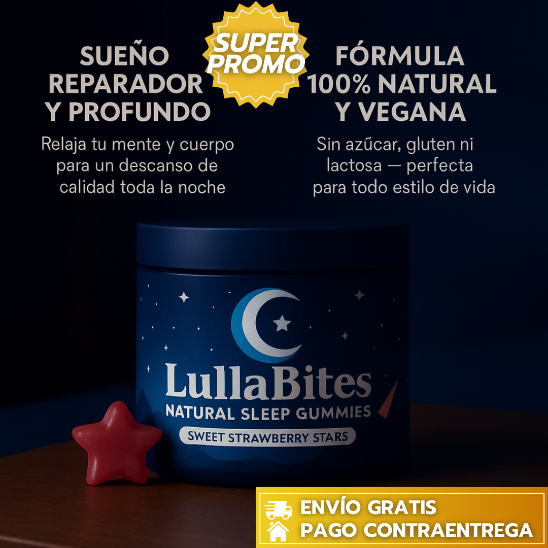 Lullabites™: Gomitas naturales que relajan cuerpo y mente para ayudarte a dormir más rápido y despertar con energía renovada.